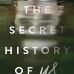 The Secret History of Us